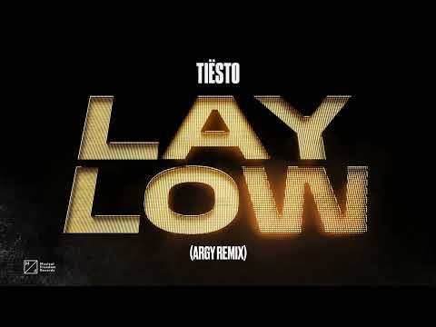 Youtube: Tiësto - Lay Low (Argy Remix) [Official Audio]