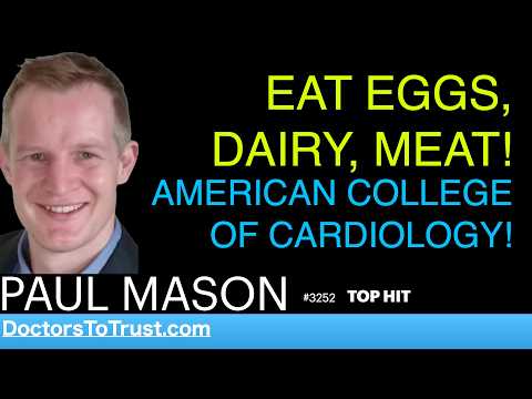 Youtube: PAUL MASON t | Am. College Cardiology: „Konsumieren Sie MILCHPRODUKTE, FLEISCH UND EIER UNBEDINGT!“