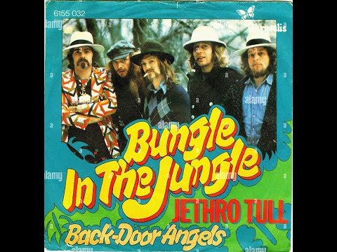 Youtube: Jethro Tull ~ Bungle In The Jungle 1974 Classic Rock Purrfection Version