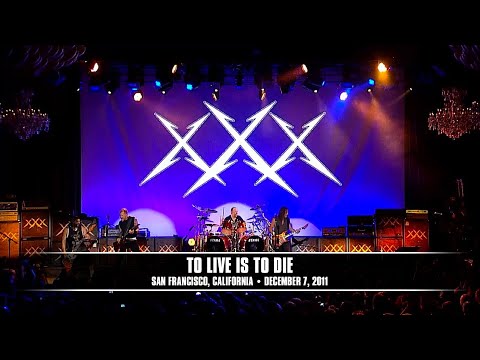 Youtube: Metallica: To Live Is To Die (San Francisco, CA - December 7, 2011)