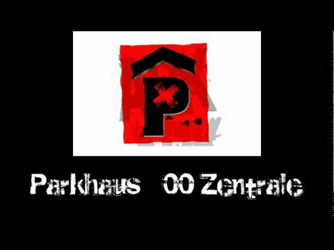 Youtube: Parkhaus - 00 Zentrale