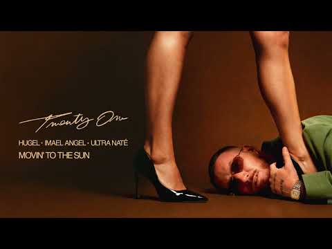 Youtube: HUGEL, Ultra Nate, Imael Angel - Movin’ To The Sun  [Make The Girls Dance Records]