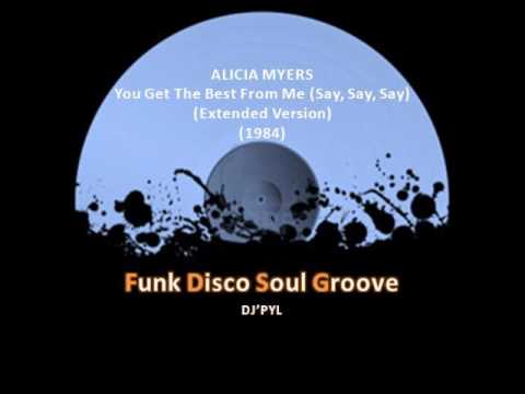 Youtube: ALICIA MYERS - You Get The Best From Me (Say, Say, Say) (Extended Version) (1984)