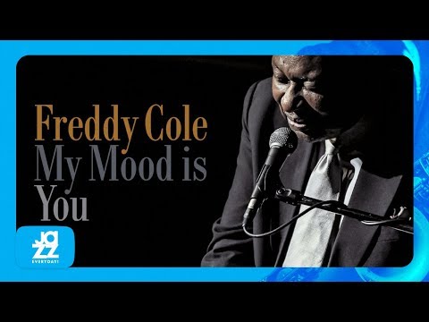 Youtube: Freddy Cole - My Mood Is You