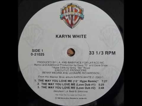 Youtube: KARYN WHITE - The Way You Love Me (12'' Hype Remix) [HQ]
