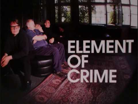 Youtube: ELEMENT OF CRIME-LIVE Am Ende denk ich immer nur an dich