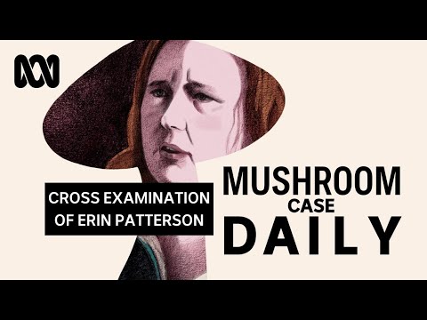 Youtube: The cross examination of Erin Patterson begins | Mushroom Case Daily