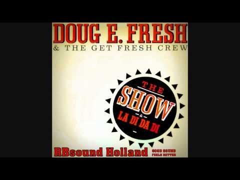 Youtube: Doug E Fresh - The Show (12 inch version) HQsound