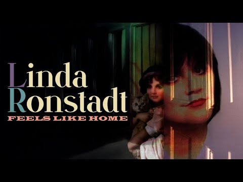 Youtube: Linda Ronstadt - Feels Like Home (Full Album)