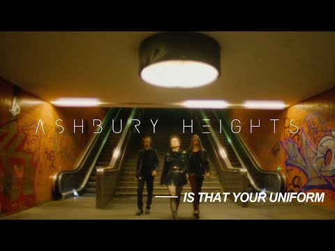 Youtube: Ashbury Heights - Is that your uniform (Official Music Video)