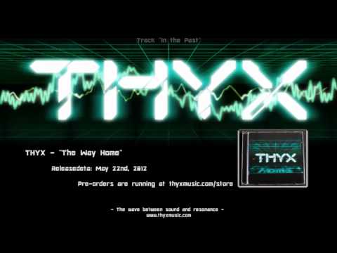 Youtube: THYX - "The Way Home" album pre-listening teaser