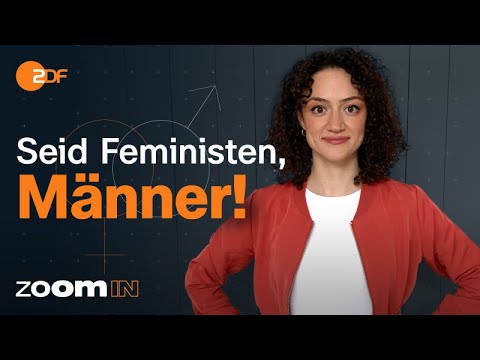 Youtube: Warum Feminismus und Gleichberechtigung auch Männersache sind | ZoomIN