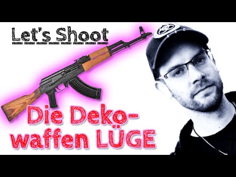 Youtube: Die Dekowaffen Lüge - Dekowaffen zurück bauen? NO WAY! - Let's Shoot #68