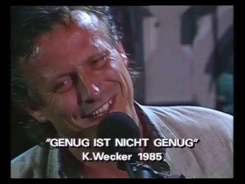 Youtube: Konstantin Wecker - Genug ist nicht genug - von `79  nach `88