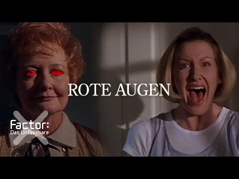 Youtube: Rote Augen | X-Factor: Das Unfassbare