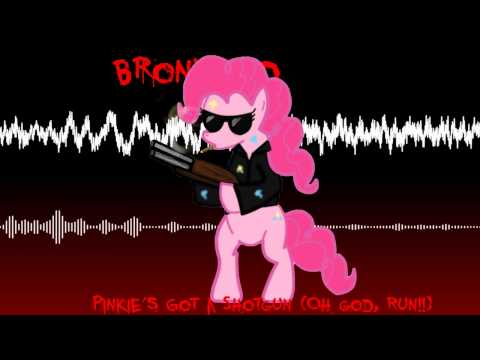 Youtube: Bronyfied - PINKIE'S GOT A SHOTGUN (OH GOD, RUN!!)