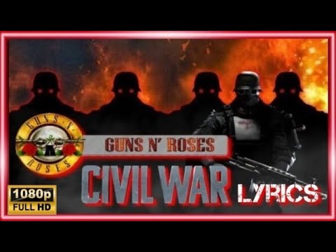 Youtube: Guns N' Roses: Civil War (Lyrics Music Video) HD/HQ