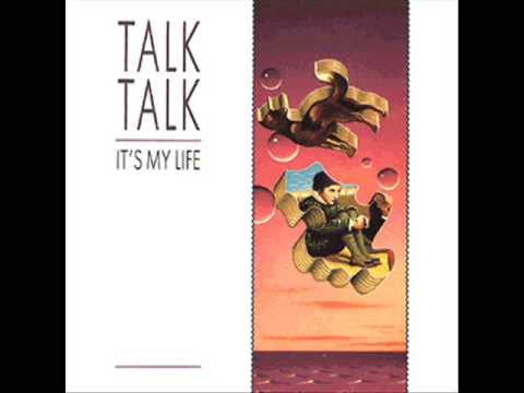 Youtube: Talk Talk - It's My Life (12" Extended)