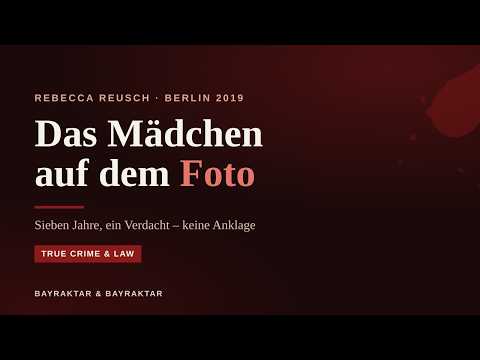 Youtube: Der Fall Rebecca Reusch | Das Mädchen auf dem Foto - Warum sucht Berlin mit dem falschen Gesicht?
