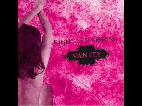 Youtube: Eighteen Visions-Vanity