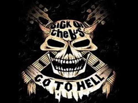 Youtube: sick on the bus- go to hell
