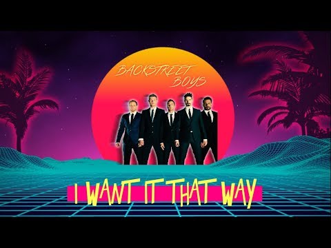 Youtube: 80s Remix: Backstreet Boys - I Want It That Way