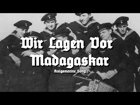 Youtube: Wir Lagen Vor Madagaskar - Kriegsmarine Song