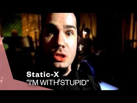 Youtube: Static-X - I'm With Stupid (Official Music Video) | Warner Vault