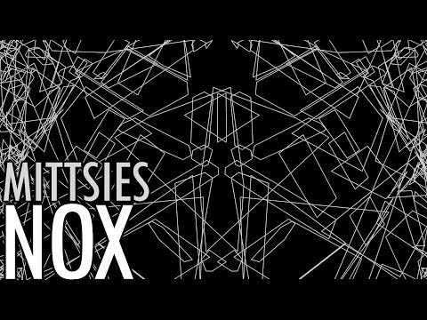 Youtube: Mittsies - Nox