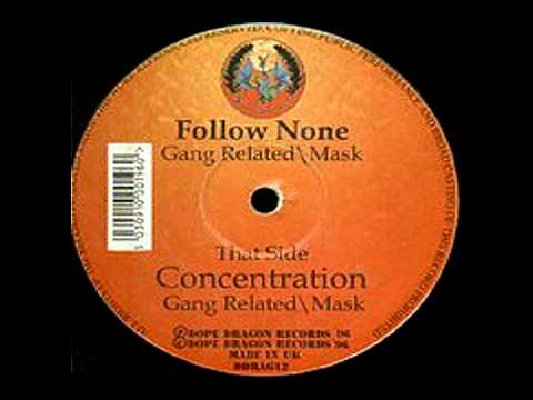 Youtube: Mask and Gang Related- Concentration
