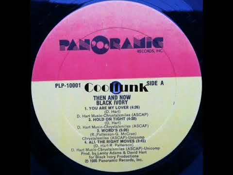 Youtube: Black Ivory - Hold On Tight (1984)