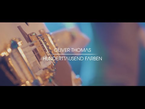 Youtube: Oliver Thomas - Hunderttausend Farben (Offizielles Musikvideo)