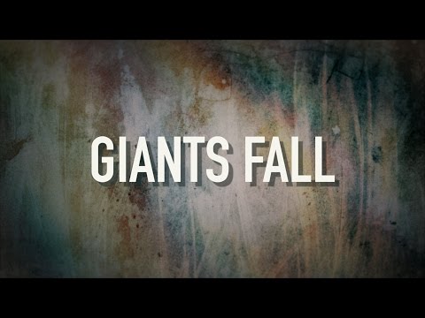 Youtube: Giants Fall - [Lyric Video] Francesca Battistelli