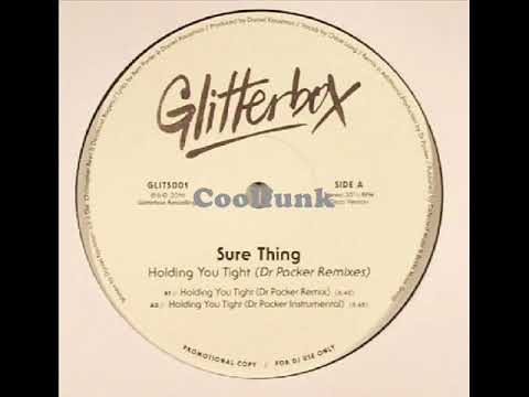 Youtube: Sure Thing - Holding You Tight (Dr Packer Remix)