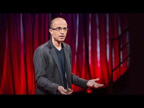 Youtube: Why humans run the world | Yuval Noah Harari | TED
