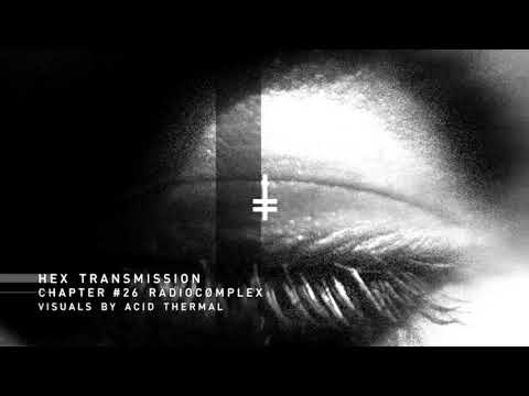 Youtube: HEX Transmission #026 - Rädiocømplex