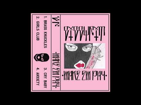 Youtube: Sissyfit - Make Em Pay 2018 (Full EP)