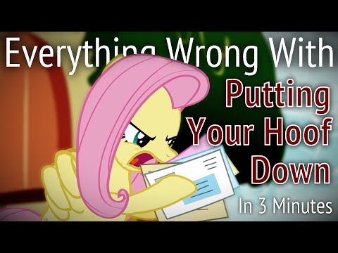 Youtube: (Parody) Everything Wrong With Putting Your Hoof Down in 3 Minutes