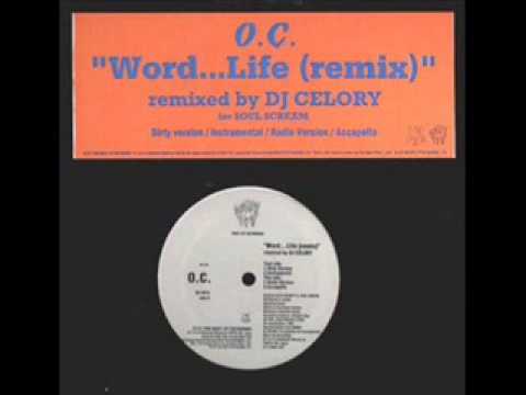 Youtube: O.C. - Word...Life (DJ Celory Remix) (1996)