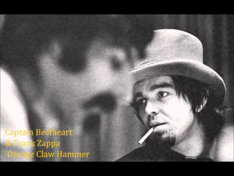 Youtube: beefheart & zappa 'orange claw hammer'