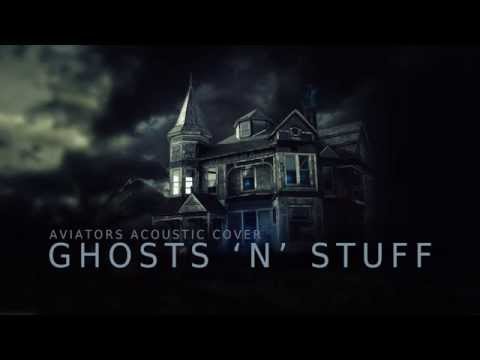 Youtube: Aviators - Ghosts 'n' Stuff (Acoustic Deadmau5 Cover)