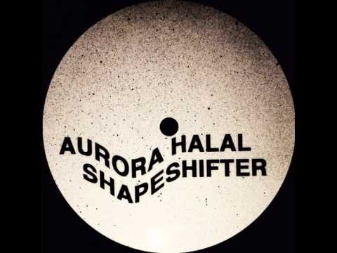 Youtube: Aurora Halal - Shapeshifter [MD 002]