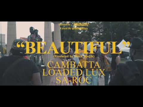 Youtube: Loaded Lux, Sa Roc, Cambatta- Beautiful Official Video (prod by Black Magik)