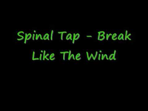 Youtube: Spinal Tap - Break Like The Wind