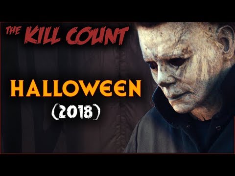 Youtube: Halloween (2018) KILL COUNT
