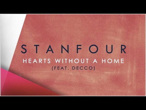 Youtube: Stanfour - Hearts without a home feat. Decco (Lyric Video)