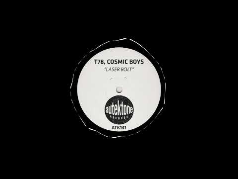 Youtube: T78 & Cosmic Boys - Laser Bolt (Original Mix)
