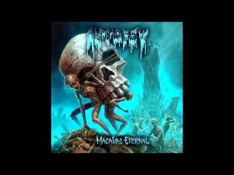 Youtube: Autopsy - Macabre Eternal