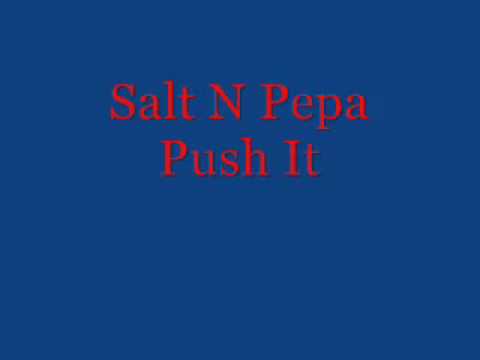 Youtube: Salt N Pepa - Push It (Original) + Lyrics_xvid.mp4