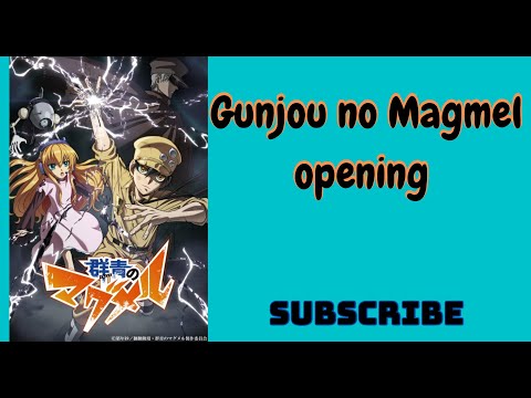 Youtube: Gunjou no Magmel opening 1 😉😉😊😊
